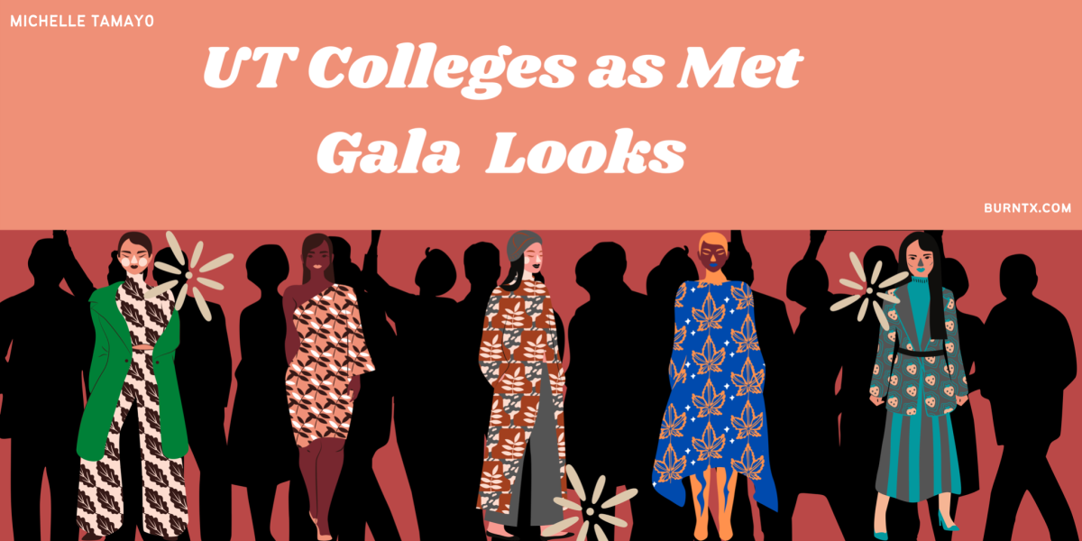 UT Colleges as Met Gala Looks