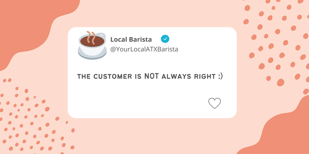 10 Crazy Things Customers Have Said To Me As A Barista